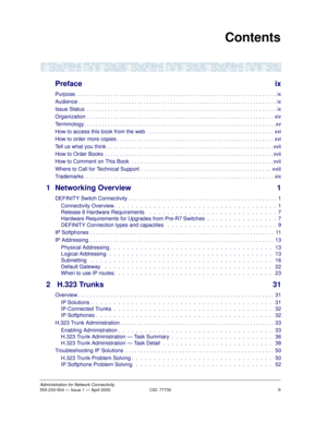 Page 3iiiAdministration for Network Connectivity555-233-504 — Issue 1 — April 2000  CID: 77730
Contents
Preface ix
Purpose. . . . . . . . . . . . . . . . . . . . . . . . . . . . . . . . . . . . . . . . . . . . . . . . . . . . . . . . . . . . . . . . . . . . ix
Audience . . . . . . . . . . . . . . . . . . . . . . . . . . . . . . . . . . . . . . . . . . . . . . . . . . . . . . . . . . . . . . . . . . . ix
Issue Status  . . . . . . . . . . . . . . . . . . . . . . . . . . . . . . . . . . . . . . . . . . . . . . ....