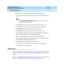 Page 221DEFINITY ECS Release 8.2
Administrator’s Guide  555-233-506  Issue 1.1
June 2000
Routing outgoing calls 
197 Setting up multiple locations 
8
5. Type 1 in the Daylight Savings Rule field in the Number 1 row. 
In our example, daylight savings rule 1 applies to U.S. daylight savings 
time. 
Tip:
Use display daylight-savings-rules to see what rules have been 
administered on your switch.
6. Type 
312 in the Number Plan Area Code field in the Number 1 row.
In our example, 312 is the local area code for...