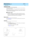 Page 364DEFINITY ECS Release 8.2
Administrator’s Guide  555-233-506  Issue 1.1
June 2000
Enhancing system security 
340 Using busy verify 
11
Using busy verify
This section shows you how to use Busy Verify (also known as Busy Verification) 
to help find fraud problems.
When you suspect toll fraud, you can interrupt the call on a specified trunk group 
or extension number and monitor the call in progress. Callers will hear a long tone 
to indicate the call is being monitored.
!SECURITY ALERT:
Listening to someone...