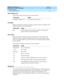 Page 498DEFINITY ECS Release 8.2
Administrator’s Guide  555-233-506  Issue 1.1
June 2000
Screen reference 
474 Abbreviated Dialing List 
17
Size (multiple of 5)
The number of dial code list entries you want in this list.
Privileged
Indicates whether users of this list can dial any number in the list, regardless of the 
COR of the station from which they dial.
DIAL CODE
Enter the number you want the system to dial when users enter this dial code. 
While the system is waiting, a call progress tone receiver is tied...