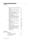 Page 16Contents
xviIssue  6 June 1997 
Set Value: RELease COMplete Messages Sent by
the switch 5-181
Set Value: RELease COMplete Messages Sent by
the switch 5-182
Set Value: Acknowledgment — Association
Terminates 5-182
Set Value: RELease COMplete Messages Sent by
Both the switch and the Adjunct 5-183
Set Value: Terminate ASAI Association With
Normal Clearing 5-183
Set Value: A Message Is Not Understood —
Association Aborted 5-183
Set Value: Endpoint Rejects an Invalid/Protocol
Violation FIE — Terminates...