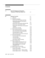 Page 18Contents
xviiiIssue  6 June 1997 
A The ECS Mapping to Information
Elements in Third Party Make Call 
A-1
B Message Scenarios B-1
n1. Initialization B-3
n2. Notification Associations B-4
External Call to VDN Routed to ACD Split B-5
External Call to Monitored VDN Routed to
Non-Monitored VDN B-8
External Call to VDN Routed to Monitored VDN B-11
External Call to VDN Routed to Station B-13
External Call to VDN Routed to Announcement
Extension B-16
External Call to ACD Split B-18
n3. Adjunct Routing...