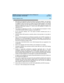 Page 294 
284 System Capacity Limits 
DEFINITY Enterprise Communications Server Release 8.2
System Description  555-233-200  Issue 1
April 2000
2BRI stations are supported on R6.2csi and later only with the TN556C. The TN2198 is
not supported on R6.2csi or R6.3csi, but can be used with R7.1csi over C-LAN. ASAI
is available on R6.3.2 and later csi models using the TN801B MAPD. The TN2198
cannot be supported over the TDM bus, thus BRI station capacities are less with
TN2198 (6 circuit packs instead of 7). ASAI via...