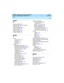 Page 118Index 
102  
DEFINITY System’s Little Instruction Book
for basic administration  
555-233-756  Issue 1
April 2000
R
records, keeping,85
redirecting calls, see call coverage
remote access
,52
remote coverage paths,47
removing phones,30
reports, security,82
ringing, assigning,54
routing, changing,60
S
saving
announcements
,9
permanent,8
temporary,8
translations,8
screens,xi
Abbreviated Dialing List,35
ARS Digit Analysis Table,58, 62
ARS Route Chosen Report,61
Authorization Code - COR 
Mapping
,65
Command...