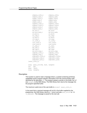 Page 235Programming Manual Pages
Issue  3  May 1998
9-13
        a3pans_info_t      a3pans_info;
        a3pans_nak_t       a3pans_nak;
        a3pdc_info_t       a3pdc_info;
        a3pdc_ack_t        a3pdc_ack;
        a3pdc_nak_t        a3pdc_nak;
        a3pdce_info_t      a3pdce_info;
        a3pssc_info_t      a3pssc_info;
        a3pssc_ack_t       a3pssc_ack;
        a3pssc_nak_t       a3pssc_nak;
        en_scn_t           en_scn;
        en_scn_nak_t       en_scn_nak;
        sv_buf_t...