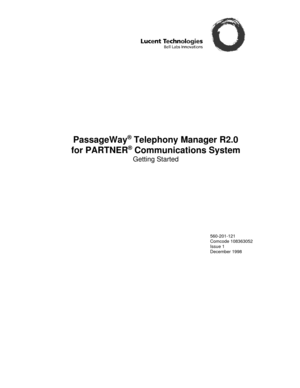 Page 1PassageWay® Telephony Manager R2.0
for PARTNER
® Communications System
Getting Started
560-201-121
Comcode 108363052
Issue 1
December 1998 