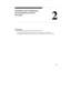 Page 16Installing and Configuring
the PassageWay Service
Provider
2
2-1
Overview
This chapter provides the procedures for installing and configuring
PassageWay Telephony Manager and the PassageWay Service Provider. 