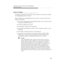 Page 24Installing and Configuring the PassageWay
Service Provider
2-9 Before You Begin
This section describes the information that is required to install and configure
the PassageWay Service Provider.
Before installing the PassageWay Service Provider, you also must know the
following information:
„the version and release of the PARTNER system your company has (for
example, PARTNER ACS R3.0)
„the type of telephone you have
„the extension number of your telephone
„the location and telephone number of each outside...