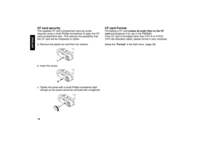 Page 2418
ENGLISH
CF card securityThe supplied CF cardcompartment security screw
requires using a small Phillips screwdriver to open the CF
cardcompartment door. This reduces the possibility that
the CF card will be misplaced or stolen.
a. Remove the plastic pin and then the retainer.
b. Insert the screw.
c. Tighten the screw with a small Phillips screwdriver tight
enough so the screw cannot be removed with a fingernail.
CF card Format Formatting a CF card erases all audio files on the CF
cardand prepares it...