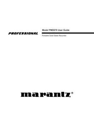 Page 1Model PMD670 User Guide
®
Portable Solid State Recorder 