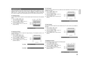 Page 1611
ENGLISH
There are hot keys on the remote control that let you adjust contrast, sharpness, tint, color,
brightness. When you press one of these hot keys, a slide bar is overlayed on the source
image. Use the +/– button to adjust the value. Press the EXITbutton to close an image slide
bar, or press an image hot key to automatically close the current slide bar and open the next.❖
Contrast Control
Use the contrast control to adjust the contrast between light and dark areas of the projected
image.1.
Press...