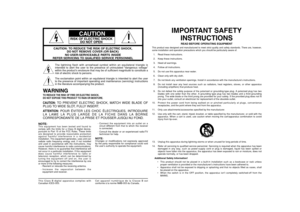 Page 2The lightning flash with arrowhead symbol within an equilateral triangle is
intended to alert the user to the presence of uninsulated “dangerous voltage”
within the product’s enclosure that may be of sufficient magnitude to constitute a
risk of electric shock to persons.
The exclamation point within an equilateral triangle is intended to alert the user
to the presence of important operating and maintenance (servicing) instructions
in the literature accompanying the product.
CAUTION
RISK OF ELECTRIC...