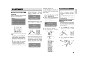 Page 3431
ENGLISH
CAUTION:
•Do not touch the lamp and the lamp unit
carelessly. It is extremely hot. Wait at least
one hour for the lamp to cool down before
handling.
•Do not loosen any screws except for those
mentioned below.
•The lamp may break if handled improperly.
•Do not use other than a Marantz
replacement lamp unit.❖
How to replace the Lamp Unit
PREPARATION:
When replacing the lamp, turn off the power for
the projector. After the cooling fan stops,
disconnect the power cord and wait for one
hour until...