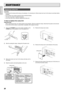 Page 34ENGLISH
30
1.Press the STANDBYkey on the remote controller or the
POWERkey on the projector to turn the projector off.
2.After the cooling fan stops, Unplug the AC power cord.
3.Wait at the least one hour for the lamp and lamp unit to
cool down.
4.Read the caution and warning labels on the unit.
5.Remove the lamp cover screw.
6.Remove the lamp cover in the direction of the arrow.
7.Remove the two screws of the lamp unit. At this time, do
not remove the other screws.
Lamp coverLamp cover
MAINTENANCE...