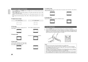 Page 2820
ENGLISH
•Press the ZOOMbutton, the NORMALbutton or the FULLbutton on the remote controller for the 4:3
aspect ratio video source.
•Press the FULLbutton on the remote controller for 16:9 aspect ratio video source, such as 1080i,
1035i, and 720p video systems.
•Use Zoom mode when projecting a 480i, 480p, 576i, or 576p squeezed image with a 2.35: 1 aspect
ratio.
•Use V-Stretch mode when projecting a 720p, 1080i, or 1080p squeezed image with a 2.35: 1 aspect
ratio.The Screen Images in a 4:3 screen❖...