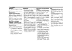 Page 6INTRODUÇÃOEsta secção deverá ser lida antes de efectuar
qualquer ligação àcorrente.GARANTIAPara informações sobre a garantia, contactar o
distribuidor Marantz local.GUARDAR O RECIBO DE COMPRAO recibo é o registo permanente da compra que
fez. Deve ser guardado num local seguro, para ser
apresentado em questões relacionadas com o
seguro ou para quando tiver de contactar a
Marantz.IMPORTANTEQuando procurar assisténcia técnica ao abrigo da
garantia, é da responsabilidade do consumidor
estabelecer a prova e...