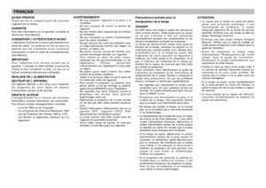 Page 4AVANT-PROPOSPrière de lire ce chapitre avant de brancher
l’appareil sur le secteur.GARANTIEPour des informations sur la garantie, contacter le
distributeur local Marantz.CONSERVER L’ATTESTATION D’ACHATL’attestation d’achat est la preuve permanente d’un
achat de valeur. La conserver en lieu sur pour s’y
reporter aux fins d’obtention d’une couverture
d’assurance ou dans le cadre de correspondances
avec Marantz.IMPORTANTPour l’obtention d’un service couvert par la
garantie, il incombe au client d’établir la...