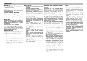 Page 6INTRODUÇÃOEsta secção deverá ser lida antes de efectuar
qualquer ligação àcorrente.GARANTIAPara informações sobre a garantia, contactar o
distribuidor Marantz local.GUARDAR O RECIBO DE COMPRAO recibo é o registo permanente da compra que
fez. Deve ser guardado num local seguro, para ser
apresentado em questões relacionadas com o
seguro ou para quando tiver de contactar a
Marantz.IMPORTANTEQuando procurar assisténcia técnica ao abrigo da
garantia, é da responsabilidade do consumidor
estabelecer a prova e...