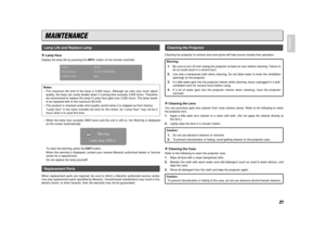 Page 2621
ENGLISH
MAINTENANCE
❖
Lamp Hour
Display the lamp life by pressing the INFO. button on the remote controller.
Notes:
•The maximum life limit of the lamp is 4,000 hours. Although we care very much about
quality, the lamp can rarely breaks down if running time exceeds 3,000 hours. Therefore
we recommend to replace the lamp if Lamp Hour gets over 3,000 hours. The lamp needs
to be replaced with-in the maximum life limit.
•This product is checked under strict quality control when it is shipped out form...