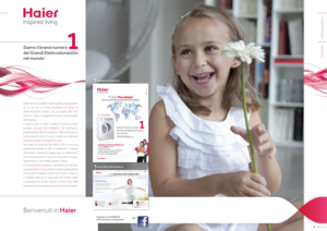 Page 23
2
Haier fornisce prodotti di alta qualità ai consumatori 
da  27  anni ed è il primo produttore al mondo di 
elettrodomestici bianchi, con una quota del 7.8% 
nel 2011. Haier è orgogliosa di essere un precursore 
nell’industria.
Il nostro scopo in Haier è quello di fornire ai clienti 
prodotti  innovativi ed intelligenti, che aderiscano 
perfettamente alle loro esigenze. Tutto comincia con 
la  filosofia  del  nostro  marchio,  basata  sul  realizzare 
prodotti di qualità e sempre innovativi.
Per...