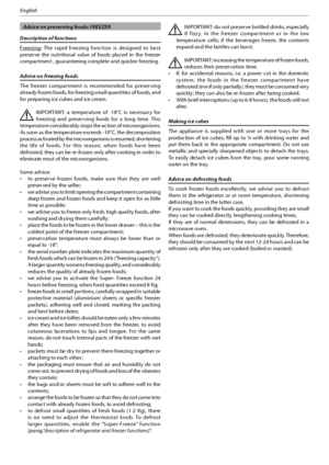 Page 3213
English
  Advice on preserving foods: FREEZER
Description of functions 
SFF[JOH 5IF SBQJE GSFF[JOH GVODUJPO JT EFTJHOFE UP CFTU
QSFTFSWF UIF OVUSJUJPOBM WBMVF PG GPPET QMBDFE JO UIF GSFF[FS
DPNQBSUNFOU
HVBSBOUFFJOHDPNQMFUFBOERVJDLFSGSFF[JOH
Advice on freezing foods
5IF GSFF[FS DPNQBSUNFOU JT SFDPNNFOEFE GPS QSFTFSWJOH
BMSFBEZGSP[FOGPPET
GPSGSFF[JOHTNBMMRVBOUJUJFTPGGPPET
BOE
for preparing ice cubes and ice cream.
*.1035/5 B UFNQFSBUVSF PG 