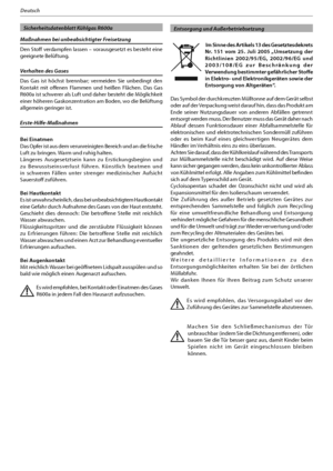 Page 616
Deutsch
  Sicherheitsdatenblatt Kühlgas R600a
Maßnahmen bei unbeabsichtigter Freisetzung
%FO4UP