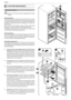 Page 3415
English
INOXINOX 7. ROUTINE MAINTENANCE 
  Cleaning the appliance 
 Disconnect the electrical power supply before starting 
the job.
Internal cleaning
Clean all internal parts with tepid water and neutral soap, vinegar 
or sodium bicarbonate, then dry accurately. Alternatively use 
detergents made specifically for the refrigerator, on sale in any 
supermarket.
%P OPU VTF BCSBTJWF EFUFSHFOUT BOEPS QPXEFST
 TPEB CBTFE
detergents, or solvents which could damage the finish.
To facilitate...