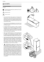 Page 414
Français
 4. SECURITE
  Précautions de sécurité 
Symboles:
Conseils de caractère général pour optimaliser le fonction-
nement de l’appareil 
Danger générique
 Surfaces chaudes
t *M FTU US