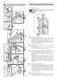 Page 7116
Deutsch
1
AAAA
1C
1A
1B
2
2A
CLICK!
C1C
3A
3
A
3B
4B
4
B
5
D
33C
4A
4C
5A
5B
2B
  Wechseln des Türanschlags: Ausbau der Türen von rechts 8. AUSSERORDENTLICHE WARTUNG
 Vor dem Eingriff die elektrische 
Stromversorgung unterbrechen, und das 
Gerät leeren.
1 A)  Die Kühlschranktür öffnen.
  B)  Mit einem Schlitzschraubendreher die beiden Clipscharniere 
herausschrauben, um den oberen Abschluss der Tür zu 
entfernen und diesen nach oben herauszuheben.
  C)  Mit einem Schlitzschraubendreher die beiden...