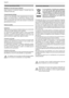 Page 79
Español
  Ficha de seguridad gas R600a
Medidas en caso de escape accidental
Dejar evaporar el material siempre y cuando haya una 
ventilación adecuada.
Comportamiento del gas
El gas es muy inflamable, evitar absolutamente el contacto 
EJSFDUP DPO MMBNBT MJCSFT Z TVQFSGJDJFT DBMJFOUFT &M HBT
3B FT N