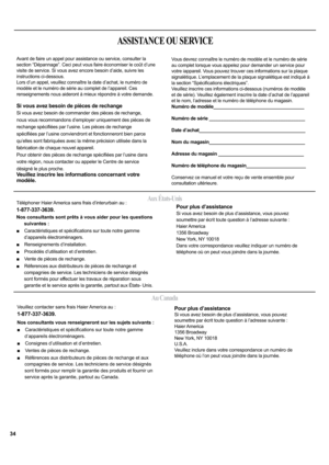 Page 34ASSISTANCE OU SERVICE
Avant de faire un appel pour assistance ou service, consulter la 
section “Dépannage”. Ceci peut vous faire économiser le coût d’une
visite de service. Si vous avez encore besoin d’aide, suivre les
instructions ci-dessous.
GH
modèle et le numéro de série au complet de l’appareil. Ces

Si vous avez besoin de pièces de rechange
Si vous avez besoin de commander des pièces de rechange,
nous vous recommandons d’employer uniquement des pièces de


qu’elles sont fabriquées avec la même...