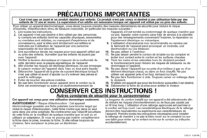 Page 1616
PRÉCAUTIONS IMPORTANTES
1. Lire toutes les instructions.
2.  Cet appareil n’est pas destiné à être utilisé par des per\
sonnes   
(y compris les enfants) dont les capacités physiques, sensorielles 
ou mentales sont réduites, ou manquant d’expérience et de   
connaissance, sauf si elles sont étroitement surveillées et   
instruites sur l’utilisation de l’appareil par une personne   
responsable de leur sécurité.
3.  Une surveillance étroite est requise pour tout appareil utilisé pa\
r 
ou près des...