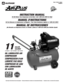 Page 1Model / Modéle / Modelo 
#540010
4.7/3.04.7/3.0
* Based Upon Peak Electrical Current Consumption • * Puissance Déterminée en Fonction de la Consommation Électrique • * Calculado en Base a la Corriente Pico Consumida
3.5 PEAK HP*/ 3.5HP*EN POINTE / 3.5HP*DE PICO
11
GALLON
GALONES
OIL LUBRICATED AIR
COMPRESSOR
COMPRESSEUR DAIR
LUBRIFIÉ PAR HUILE
COMPRESOR DE AIRE 
CON LUBRICACIÓN 
DE ACEITE
INSTRUCTION MANUAL
Do Not Return Your Compressor to the Store!  Call 1-800-423-3598 For Help!
MANUEL DINSTRUCTIONS
Ne...