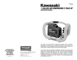 Page 11 GALLON AIR COMPRESSOR 2 PEAK HPINSTRUCTION MANUAL
COMPONENT
#840700
FOR CUSTOMER SERVICE
POUR LE SERVICE APRÉS VENTE
OU DU CONSOMMATEUR
PARA EL SERVICIO
PARA EL CONSUMIDOR1-800-590-3723
Printed in China 
THIS MANUAL CONTAINS IMPORTANT INFORMATION REGARDING SAFETY, OPERATION,
MAINTENANCE AND STORAGE OF THIS PRODUCT. BEFORE USE, READ CAREFULLY AND 
UNDERSTAND ALL CAUTIONS, WARNINGS, INSTRUCTIONS AND PRODUCT LABELS. FAILURE TO DO
SO COULD RESULT IN SERIOUS PERSONAL INJURY AND/OR PROPERTY DAMAGE.
IF YOU...
