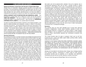 Page 32item and/or part will be repaired and/or replaced. If the unit is repaired, new or
reconditioned replacement parts may be used. If Alltrade chooses to replace 
the product, it may replace it with a new or reconditioned one of the same or 
comparable design. The repaired or replaced unit will be warranted under the terms
of the remainder of the warranty period. Typically, a defective product that is
returned within the first 30 days after the purchase date will be replaced; for items
returned after the...