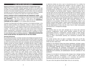 Page 37to determine whether any item or part is nonconforming and, if so, whether the 
item and/or part will be repaired and/or replaced. If the unit is repaired, new or
reconditioned replacement parts may be used. If Alltrade chooses to replace 
the product, it may replace it with a new or reconditioned one of the same or 
comparable design. The repaired or replaced unit will be warranted under the terms
of the remainder of the warranty period. Typically, a defective product that is
returned within the first...