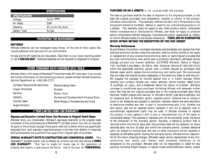 Page 9P PU
UR
RP
PO
OS
SE
ES
S 
 O
OR
R 
 O
ON
N 
 A
A 
 J
JO
OB
BS
SI
IT
TE
E
is not covered under this warranty.
The date of purchase shall be the date of shipment to the original purchaser, or the
date the original purchaser took possession, custody or control of the product,
whichever occurred first. This warranty shall be null and void if the product or any
component thereof is modified, altered or used for any commercial purpose or on
a jobsite. This warranty does not apply to any other product and/or...