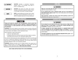 Page 15W WO
OR
RK
K 
 A
AR
RE
EA
A
K
Ke
ee
ep
p 
 y
yo
ou
ur
r 
 w
wo
or
rk
k 
 a
ar
re
ea
a 
 c
cl
le
ea
an
n 
 a
an
nd
d 
 w
we
el
ll
l 
 l
li
it
t.
.
Cluttered work benches and dark work
areas may cause accidents or injury.
D Do
o 
 n
no
ot
t 
 o
op
pe
er
ra
at
te
e 
 p
po
ow
we
er
r 
 t
to
oo
ol
ls
s 
 i
in
n 
 e
ex
xp
pl
lo
os
si
iv
ve
e 
 a
ar
re
ea
as
s,
, 
 s
su
uc
ch
h 
 a
as
s 
 i
in
n 
 t
th
he
e 
 p
pr
re
es
se
en
nc
ce
e 
 o
of
f 
 
f fl
la
am
mm
ma
ab
bl
le
e 
 l
li
iq
qu
ui
id
ds
s,
, 
 g
ga
as...