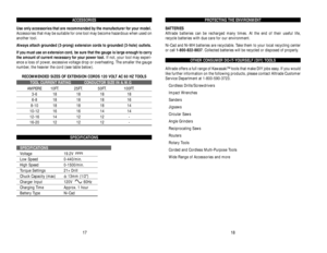 Page 10PROTECTING THE ENVIRONMENT
BATTERIES
Alltrade batteries can be recharged many times. At the end of their useful life, 
recycle batteries with due care for our environment. 
Ni-Cad and Ni-MH batteries are recyclable. Take them to your local recycling center
or call 1-800-822-8837. Collected batteries will be recycled or disposed of properly.
OTHER CONSUMER DO-IT-YOURSELF (DIY) TOOLS
Alltrade offers a full range of Kawasaki™ tools that make DIY jobs easy. If you would
like further information on the...