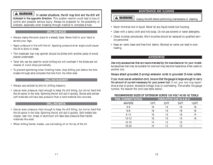 Page 7I In
n 
 c
ce
er
rt
ta
ai
in
n 
 s
si
it
tu
ua
at
ti
io
on
ns
s,
, 
 t
th
he
e 
 b
bi
it
t 
 m
ma
ay
y 
 b
bi
in
nd
d 
 a
an
nd
d 
 t
th
he
e 
 d
dr
ri
il
ll
l 
 w
wi
il
ll
l
k ki
ic
ck
kb
ba
ac
ck
k 
 i
in
n 
 t
th
he
e 
 o
op
pp
po
os
si
it
te
e 
 d
di
ir
re
ec
ct
ti
io
on
n.
. 
 
This sudden reaction could lead to loss of
control and possible serious injury. Always be prepared for the possibility of
kickback, especially when breaking through material to complete a hole.
D DR
RI
IL
LL
LI
IN
NG
G 
 W...