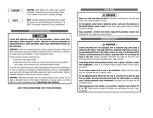Page 3WORK 
AREA
Keep 
your 
work 
area 
clean 
and 
well 
lit.
Cluttered 
work 
benches 
and 
dark 
work
areas 
may 
cause 
accidents 
or 
injur
y.
Do 
not 
operate 
power 
tools 
in 
explosive 
areas, 
such 
as 
in 
the 
presence 
of 
flammable 
liquids, 
gases 
or 
dust. 
Power 
tools 
create 
sparks 
which 
may 
ignite
the 
dust 
or 
fumes.
Keep 
bystanders, 
children 
and 
visitors 
away 
while 
operating 
a power 
tool.
Distractions 
can 
cause 
you 
to 
lose 
control. 
ELECTRICAL 
SAFETY
Double...