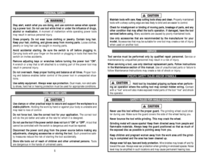 Page 4M Ma
ai
in
nt
ta
ai
in
n 
 t
to
oo
ol
ls
s 
 w
wi
it
th
h 
 c
ca
ar
re
e.
. 
 K
Ke
ee
ep
p 
 c
cu
ut
tt
ti
in
ng
g 
 t
to
oo
ol
ls
s 
 s
sh
ha
ar
rp
p 
 a
an
nd
d 
 c
cl
le
ea
an
n.
. 
 
Properly maintained
tools with a sharp cutting edge are less likely to bind and are easier to control.
C Ch
he
ec
ck
k 
 f
fo
or
r 
 m
mi
is
sa
al
li
ig
gn
nm
me
en
nt
t 
 o
or
r 
 b
bi
in
nd
di
in
ng
g 
 o
of
f 
 m
mo
ov
vi
in
ng
g 
 p
pa
ar
rt
ts
s,
, 
 b
br
re
ea
ak
ka
ag
ge
e 
 o
of
f 
 p
pa
ar
rt
ts
s,
, 
 a
an
nd
d...