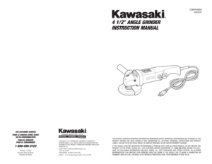 Page 1COMPONENT
#840557
87-1904-60957
KAWASAKI™ IS A TRADEMARK LICENSED BY KAWASAKI™
MOTORS CORP., U.S.A., WHICH DOES NOT MANUFACTURE OR 
DISTRIBUTE THIS PRODUCT. CONSUMER INQUIRES SHOULD BE
DIRECTED TO:
©COPYRIGHT 2006 ALLTRADE TOOLS, LLC.
1431 VIA PLATA
LONG BEACH, CA 90810-1462 USA
840557 – 4-1/2 Corded Angle Grinder - Rev. 3/31/06
4 1/2 " ANGLE GRINDER 
INSTRUCTION MANUALTHIS MANUAL CONTAINS IMPORTANT INFORMATION REGARDING SAFETY, OPERATION, MAINTENANCE AND STORAGE OF THIS
PRODUCT. BEFORE USE, READ...