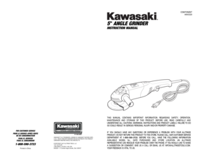 Page 1COMPONENT
#840329
5" ANGLE GRINDER INSTRUCTION MANUAL
FOR CUSTOMER SERVICE
POUR LE SERVICE APRÉS VENTE
OU DU CONSOMMATEUR
PARA EL SERVICIO
PARA EL CONSUMIDOR1-800-590-3723
Printed in China 
THIS MANUAL CONTAINS IMPORTANT INFORMATION REGARDING SAFETY, OPERATION,
MAINTENANCE AND STORAGE OF THIS PRODUCT. BEFORE USE, READ CAREFULLY AND 
UNDERSTAND ALL CAUTIONS, WARNINGS, INSTRUCTIONS AND PRODUCT LABELS. FAILURE TO DO
SO COULD RESULT IN SERIOUS PERSONAL INJURY AND/OR PROPERTY DAMAGE.
IF YOU SHOULD HAVE...