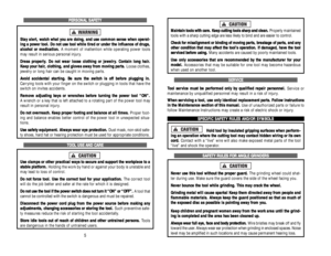 Page 4M Ma
ai
in
nt
ta
ai
in
n 
 t
to
oo
ol
ls
s 
 w
wi
it
th
h 
 c
ca
ar
re
e.
. 
 K
Ke
ee
ep
p 
 c
cu
ut
tt
ti
in
ng
g 
 t
to
oo
ol
ls
s 
 s
sh
ha
ar
rp
p 
 a
an
nd
d 
 c
cl
le
ea
an
n.
. 
 
Properly maintained
tools with a sharp cutting edge are less likely to bind and are easier to control.
C Ch
he
ec
ck
k 
 f
fo
or
r 
 m
mi
is
sa
al
li
ig
gn
nm
me
en
nt
t 
 o
or
r 
 b
bi
in
nd
di
in
ng
g 
 o
of
f 
 m
mo
ov
vi
in
ng
g 
 p
pa
ar
rt
ts
s,
, 
 b
br
re
ea
ak
ka
ag
ge
e 
 o
of
f 
 p
pa
ar
rt
ts
s,
, 
 a
an
nd
d...