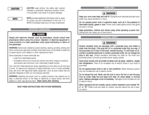 Page 3W WO
OR
RK
K 
 A
AR
RE
EA
A
K
Ke
ee
ep
p 
 y
yo
ou
ur
r 
 w
wo
or
rk
k 
 a
ar
re
ea
a 
 c
cl
le
ea
an
n 
 a
an
nd
d 
 w
we
el
ll
l 
 l
li
it
t.
.
Cluttered work benches and dark work
areas may cause accidents or injury.
D Do
o 
 n
no
ot
t 
 o
op
pe
er
ra
at
te
e 
 p
po
ow
we
er
r 
 t
to
oo
ol
ls
s 
 i
in
n 
 e
ex
xp
pl
lo
os
si
iv
ve
e 
 a
ar
re
ea
as
s,
, 
 s
su
uc
ch
h 
 a
as
s 
 i
in
n 
 t
th
he
e 
 p
pr
re
es
se
en
nc
ce
e 
 o
of
f 
 
f fl
la
am
mm
ma
ab
bl
le
e 
 l
li
iq
qu
ui
id
ds
s,
, 
 g
ga
as...