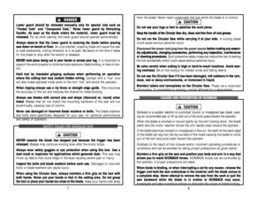 Page 5from the blade. Never reach underneath the tool while the blade is in motion. 
D Do
o 
 n
no
ot
t 
 u
us
se
e 
 y
yo
ou
ur
r 
 l
le
eg
gs
s 
 o
or
r 
 f
fe
ee
et
t 
 t
to
o 
 s
st
ta
ab
bi
il
li
iz
ze
e 
 t
th
he
e 
 w
wo
or
rk
k 
 p
pi
ie
ec
ce
e.
.
K Ke
ee
ep
p 
 t
th
he
e 
 h
ha
an
nd
dl
le
e 
 o
of
f 
 t
th
he
e 
 C
Ci
ir
rc
cu
ul
la
ar
r 
 S
Sa
aw
w 
 d
dr
ry
y,
, 
 c
cl
le
ea
an
n 
 a
an
nd
d 
 f
fr
re
ee
e 
 f
fr
ro
om
m 
 o
oi
il
l 
 a
an
nd
d 
 g
gr
re
ea
as
se
e.
.
D Do
o 
 n
no
ot
t 
 r
ru
un...