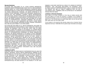 Page 9DAMAGES. 
IN 
NO 
EVENT
, WHETHER 
AS 
A RESUL
T OF 
A BREACH 
OF 
CONTRACT
,
WARRANTY, TORT (INCLUDING NEGLIGENCE) OR OTHERWISE, SHALL 
ALL
TRADE’S 
AND/OR 
ITS 
REPRESENT
ATIVE(S)’ 
LIABILITY 
EXCEED 
THE 
PRICE 
OF
THE 
PRODUCT
. ANY 
AND 
ALL 
LIABILITY 
CONNECTED 
WITH 
THE 
USE 
OF 
THIS 
PRODUCT 
SHALL 
TERMINA
TE 
UPON 
THE 
EXPIRA
TION 
OF 
THE 
WARRANTY
PERIODS 
SPECIFIED 
ABOVE.
Limitations 
on 
Warranty 
Disclaimers 
Some 
states 
do 
not 
allow 
limitations 
on 
how 
long 
an 
implied...