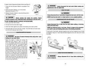 Page 7To select Contact Sequential Actuation Mode (see Figure 2): 
1. Press and hold Actuation Selector embedded in the
trigger.
2. Rotate Actuation Selector up to the Contact
Sequential Actuation (TTT).
3. Release Actuation Selector, ensuring locking tab is
fully seated in the slot.
E En
ns
su
ur
re
e 
 s
se
el
le
ec
ct
to
or
r 
 h
ha
as
s 
 l
lo
oc
ck
ke
ed
d 
 i
in
nt
to
o 
 p
po
os
si
it
ti
io
on
n.
. 
 E
En
ns
su
ur
re
e 
 
a ac
ct
tu
ua
at
ti
io
on
n 
 p
pr
ro
oc
ce
es
ss
s 
 i
is
s 
 f
fu
ul
ll
ly
y...