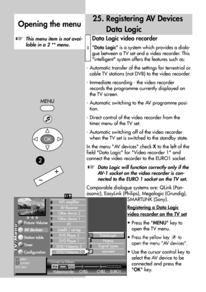 Page 7070
Data Logic video recorder
Data Logic is a system which provides a dialo-
gue between a TV set and a video recorder. This
intelligent system offers the features such as:
- Automatic transfer of the settings for terrestrial or
cable TV stations (not DVB) to the video recorder.
- Immediate recording - the video recorder
records the programme currently displayed on
the TV screen.
- Automatic switching to the AV programme posi-
tion.
- Direct control of the video recorder from the
timer menu of the TV...